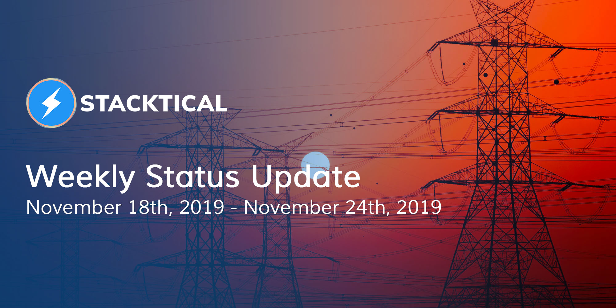 Weekly Status Update: November 18th, 2019 - November 24th, 2019